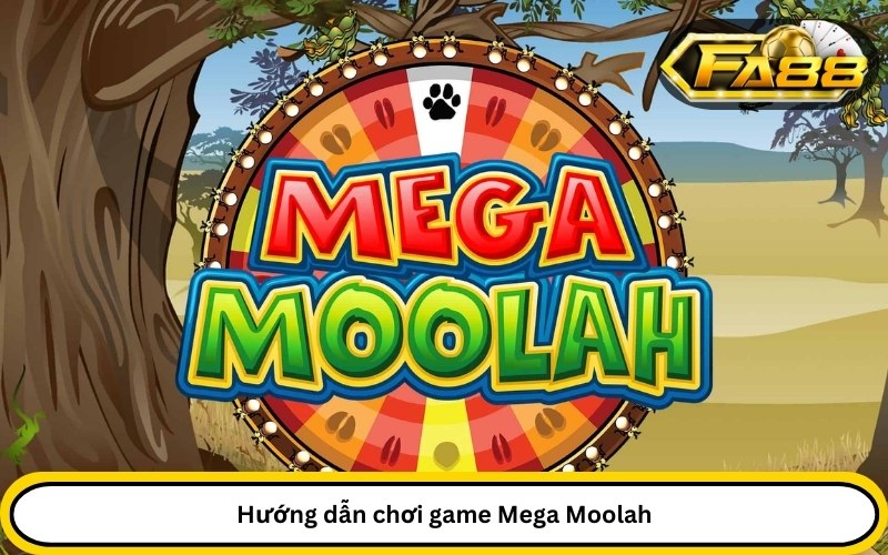 Hướng dẫn chơi game Mega Moolah