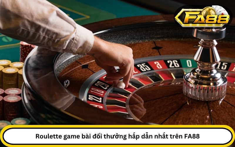 Roulette game bài đổi thưởng hấp dẫn